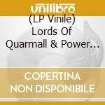 (LP Vinile) Lords Of Quarmall & Power Castle - Split lp vinile