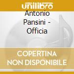 Antonio Pansini - Officia cd musicale di Antonio Pansini