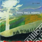 Giovanni Manicone - Terra Degli Scherzi: Storia Di Un Ragazzo Felice cd