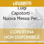 Luigi Capotorti - Nuova Messa Per Solennita Festiva cd