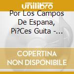 Por Los Campos De Espana, Pi?Ces Guita - Guiseppe Ugo Mazzone, Guitare cd