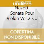 Mascitti Sonate Pour Violon Vol.2 - Frederico Maria Valerio cd