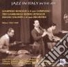 Jazz In Italy In The 40s: G.Boneschi, G.Kramer, F.Cerri cd