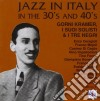 Gorni Kramer, I Suoi Solisti & I Tre Negri - Jazz In Italy In The 30's And 40's cd