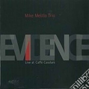 Mike Melillo Trio - Evidence cd musicale di Mike Melillo Trio