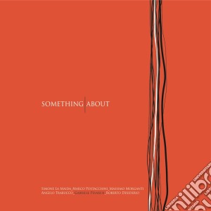 Gabriele Pesaresi - Something About cd musicale di Gabriele Pesaresi