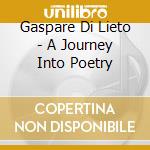 Gaspare Di Lieto - A Journey Into Poetry cd musicale