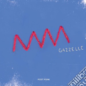 Gazzelle - Post Punk cd musicale di Gazzelle
