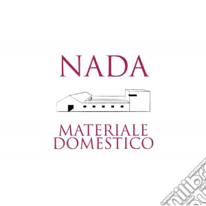 Nada - Materiale Domestico (2 Cd) cd musicale