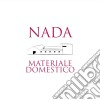 (LP Vinile) Nada - Materiale Domestico cd