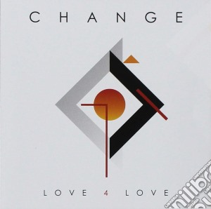 Change - Love 4 Love cd musicale di Change
