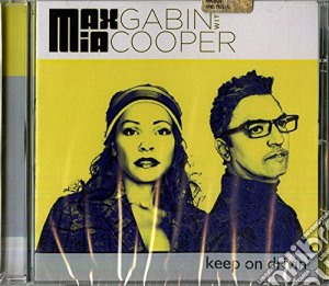 Max Gabin With Mia Cooper - Keep On Drivin' cd musicale di Max gabin with mia c