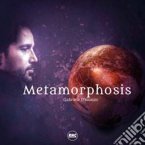Gabriele D'alonzo - Metamorphosis cd musicale di Gabriele D'alonzo