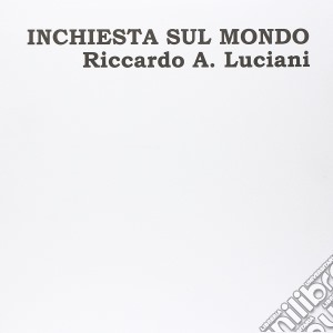 (LP Vinile) Riccardo Luciani - Inchiesta Sul Mondo (2 Lp) lp vinile di Luciani, Riccardo