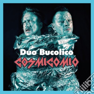 Duo Bucolico - Cosmicomio cd musicale di Duo Bucolico
