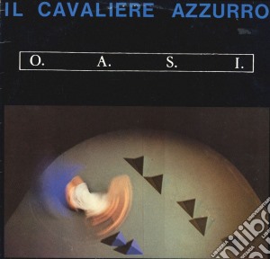 (LP Vinile) O.A.S.I. - Il Cavaliere Azzurro lp vinile di O.A.S.I.