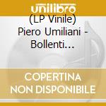 (LP Vinile) Piero Umiliani - Bollenti Spiriti vinile