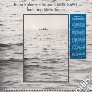(LP Vinile) Bebo Baldan - Vapor Frames 86/91 lp vinile di Bebo Baldan