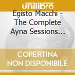 Egisto Macchi - The Complete Ayna Sessions 72-76 (13 Cd Ltd Ed) cd