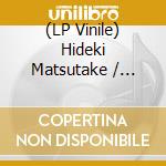 (LP Vinile) Hideki Matsutake / Masashi Komatsubara - Edo vinile