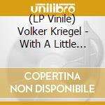 (LP Vinile) Volker Kriegel - With A Little Help From My Friends vinile