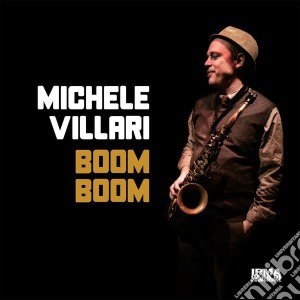 Michele Villari - Boom Boom cd musicale di Villari Michele