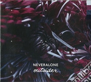 Neveralone - Outsider cd musicale di Neveralone