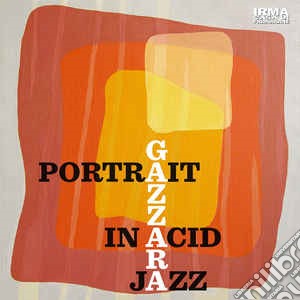 Gazzara - Portrait In Acid Jazz cd musicale di Gazzarra
