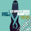 Lo Greco Bros Quartet - Short Stories cd