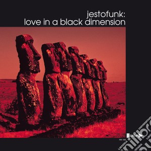 Jestofunk - Love In A Black Dimension cd musicale di Jestofunk