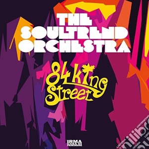 Soultrend Orchestra (The) - 84 King Street cd musicale di The soultrend orches