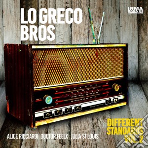Lo Greco Bros - Different Stardards 2 cd musicale di Lo Greco Bros