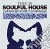 This Is Soulful House / Various (2 Cd) cd