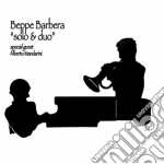 Beppe Barbera & Alberto Mandarini - Solo & Duo cd