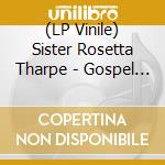 (LP Vinile) Sister Rosetta Tharpe - Gospel Train vinile