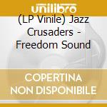(LP Vinile) Jazz Crusaders - Freedom Sound vinile