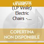 (LP Vinile) Electric Chairs - Electric Chairs (Pink Vinyl) lp vinile
