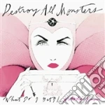 (LP Vinile) Destroy All Monsters - What Do I Get B/W Nobody Knows (Colored) (7') vinile
