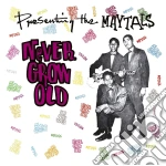 (LP Vinile) Maytals (The) - Never Grow Old vinile