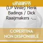 (LP Vinile) Henk Badings / Dick Raaijmakers - Evolutions Contrasts & Electronic Music lp vinile