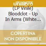 (LP Vinile) Bloodclot - Up In Arms (White Vinyl) lp vinile