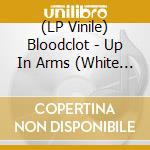 (LP Vinile) Bloodclot - Up In Arms (White Vinyl) vinile