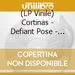 (LP Vinile) Cortinas - Defiant Pose - Singles & Demos 1977/1978 lp vinile