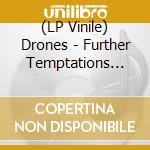 (LP Vinile) Drones - Further Temptations (Pink Vinyl) vinile