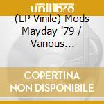 (LP Vinile) Mods Mayday '79 / Various (Black) vinile