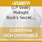 (LP Vinile) Midnight Rock's Secret Tapes / Various vinile