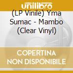(LP Vinile) Yma Sumac - Mambo (Clear Vinyl) lp vinile