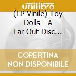 (LP Vinile) Toy Dolls - A Far Out Disc (Pink Vinyl) vinile