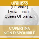 (LP Vinile) Lydia Lunch - Queen Of Siam (Red Vinyl) lp vinile