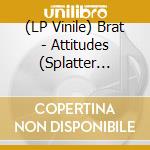 (LP Vinile) Brat - Attitudes (Splatter Vinyl) vinile